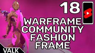 Warframe Community Fashion Frame 18