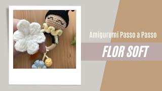 Florzinha soft amigurumi