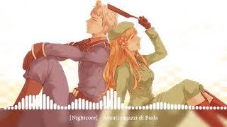 [Nightcore] - Avanti ragazzi di Buda