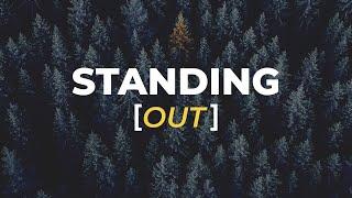 Standing [Out] | Head Pastor Kirk Evans | Indianola Church of Christ | 4/19/20