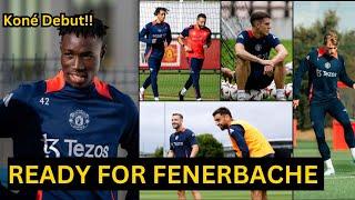 Sekou Kone & Yoro DEBUT, Mainoo, Mazraoui | Man United Final training & Team Updates for Fenerbache