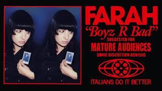 FARAH "BOYZ R BAD" (Single)