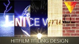 Hitfilm 4 Express Text/Title Design!