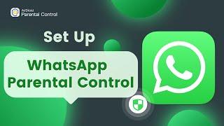 How to Put Parental Control on WhatsApp