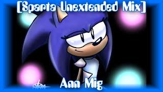 (No Visuals and Russian) [Sparta Unextended Mix] Ann Mig