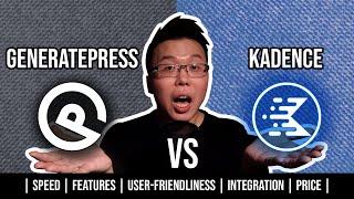 Kadence vs Generatepress - Which WordPress Theme is Better and Faster?