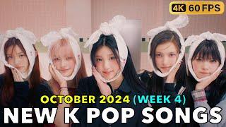 NEW K POP SONGS (OCTOBER 2024 - WEEK 4) [4K]