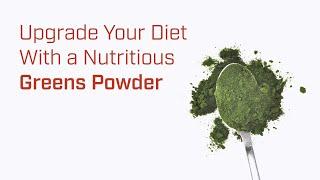 How to Bump Up Your Nutrition Intake with Greens Powder