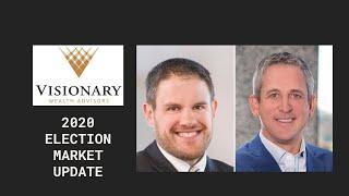 Election Update 2020 with Visionary Wealth Advisors