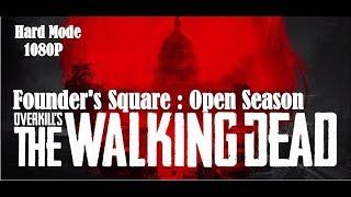 HARD MODE - Overkill's The Walking Dead - Open Season - 1080P Gameplay