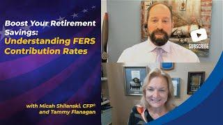 Boost Your Retirement Savings: Understanding FERS Contribution Rates