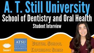 A. T. Still University (ASDOH) Student Interview || FutureDDS | DSE: Season 4