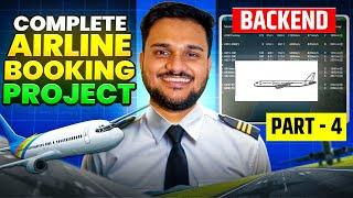 COMPLETE ADVANCED Backend Airline Project | Part 4