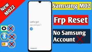 Samsung Galaxy M02 (Sm- M022F) Reset Frp/Bypass Google Account look ||No Samsung Account |