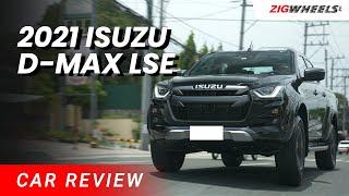 2021 Isuzu D-Max LSE Review | Zigwheels.Ph