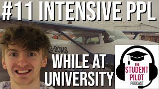 Intensive PPL + Full Time Education & 4 Hour Journey - How Archie copes | Student Pilot Podcast #11