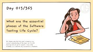 What are the essential phases of the Software Testing Life Cycle?