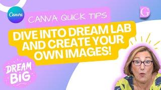 Dive into Canva's Dream Lab and Create Your Own Images!