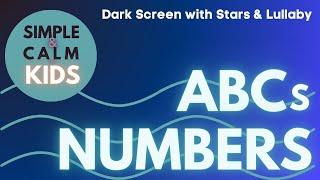 Calm Lullaby for Babies and Toddlers | Numbers, Letters, and Stars