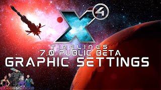 X4 7.0 - Public Beta - Graphic Settings Explained️