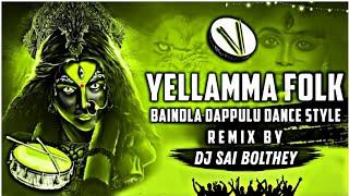 Yellamma Folk Dj Baindla Dappu-2 Full Remix Dj Sai Bolthey used to headsets