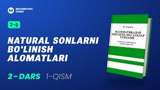 Natural sonlarni bo'linish alomatlari. 2 - dars (1 - qism)  M.Usmonov