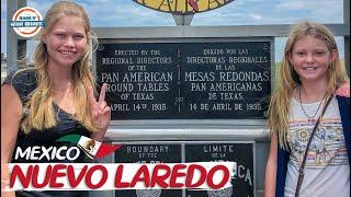 Mexico  US  Border Crossing By Foot - Nuevo Laredo to Laredo TX | 197 Countries, 3 Kids