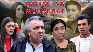 Nafrat va muhabbat (O`zbek kino) Нафрат ва муҳаббат