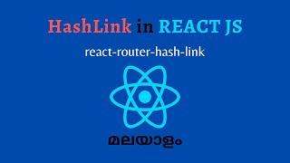 HashLink in react |  MALAYALAM | Easy detailed Tutorial for Beginners | #reactjs #react #jsx