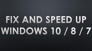 software to speed up windows 10 / 8 / 7