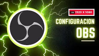 Como CONFIGURAR OBS 2023 para Grabar VIDEOS en 1920 x 1080 sin LAG!!