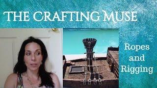 Ropes and Ship Rigging