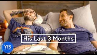 A Stranger’s Last 3 Months to Live