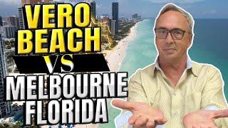 Vero Beach VS Melbourne Florida - Which Is Better?