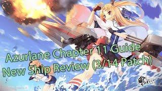 Azurlane Chapter 11 Walkthrough+Ship Review