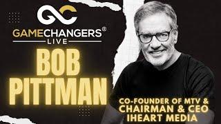 "Revolutionizing Media: Conversations with Bob Pittman, Co-founder of MTV and CEO of iHeart Media"