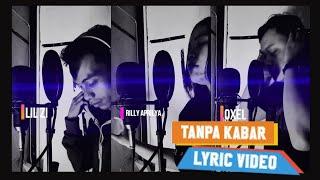 Tanpa Kabar feat LIL ZI x RILLY