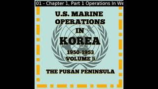 U.S. Marine Operations In Korea 1950-1953, Volume 5: Operations in West Korea Part 1/3