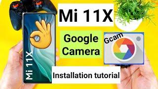 Mi 11x Google camera installation tutorial how to step by step