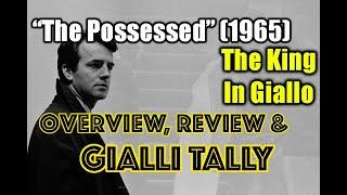 "The Possessed" (1965) | TheKingInGiallo OVERVIEW, REVIEW & GialliTally