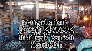 PENGOLAHAN DAN PEMBUATAN GARAM KROSOK JADI GARAM DAPUR #garam #uyah #garamdapur #kemasan #garammeja