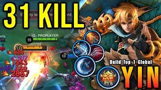 31 Kills!! Yin Brutal Critical Damage (PLEASE TRY) - Build Top 1 Global Yin ~ MLBB