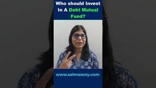 When to invest in debt funds | Who should invest in a Debt MF [Hindi]