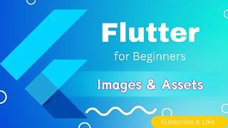 How to add images in flutter-  Images & Assets