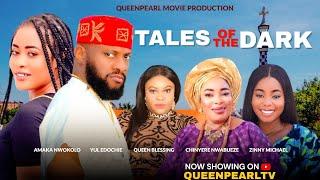 TALES OF THE DARK - YUL EDOCHIE, CHINYERE NWABUEZE, AMAKA NWOKOLO 2024 Latest Nigerian Movie