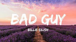 bad guy - Billie Eilish (Lyrics)