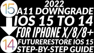 A11 downgrade iOS 15 to 14 |Downgrade iPhone X/8/8+ with FutureRestore iOS 15 | FutureRestore GUI