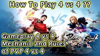 HOW TO PLAY PVP 4VS4 IN BLADE AND SOUL REVOLUTION??? MECHANICS AND RULES OF PLAY ON 4V4...