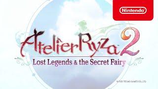 Atelier Ryza 2: Lost Legends & the Secret Fairy - Launch Trailer