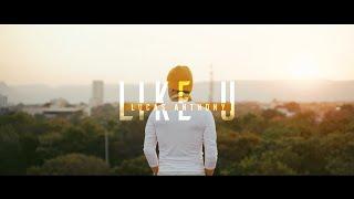 LIKE U - Lucas Anthony (Official Music Video)